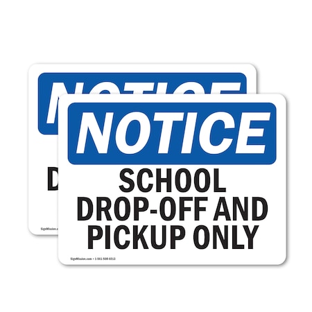 Signmission School Drop-Off And Pickup Only, 5 in W x Rectangle, Vinyl Decal OS-2PACK-NS-D-35-L-18252